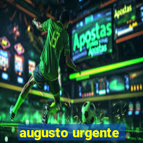 augusto urgente- jacobina